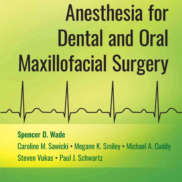 Anesthesia for Dental Surgery